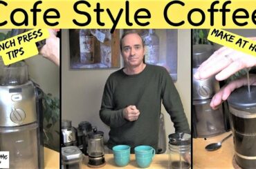 How to make Gourmet, French Pressed Coffee at Home, Tips & Tutorial