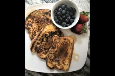 Easy Delicious Gourmet French Toast!