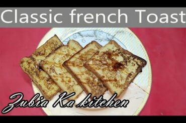 How to make French toast Classic Quick And Easy Recipe | Classic French toast for breakfast
