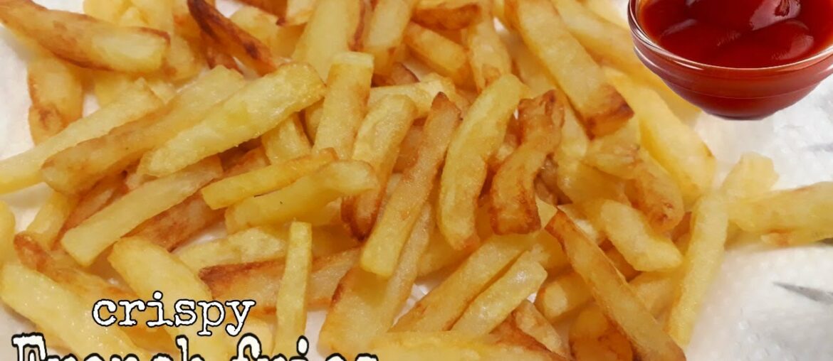 Crispy French fries recipe | How to make crispy French fries recipe | Crispy finger chips