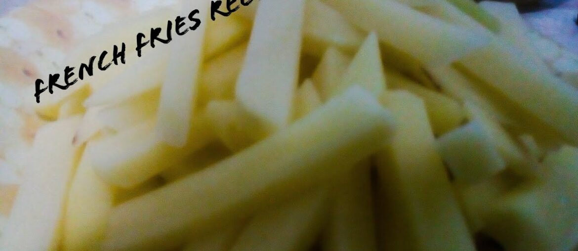 French Fries Recipe || Homemade French Fries Recipe || Original French Fries Recipe