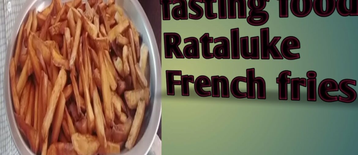 Fasting food Ratalu ke french fries recipe