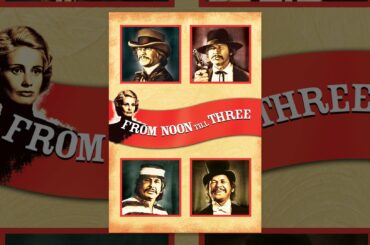 From Noon Till Three