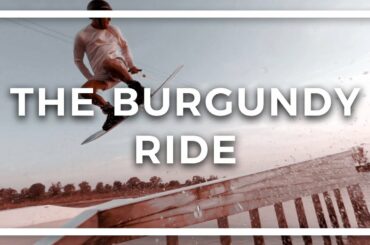 THE BURGUNDY RIDE - Wakeboarding in French Wine Country