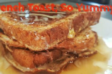 French Toast! Quick and Easy Breakfast Recipe