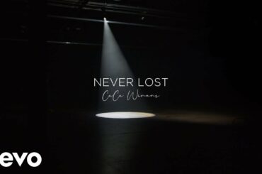 CeCe Winans - Never Lost (Official Lyric Video)