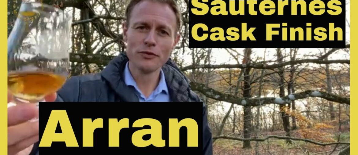 Arran Sauternes Cask Finish Review