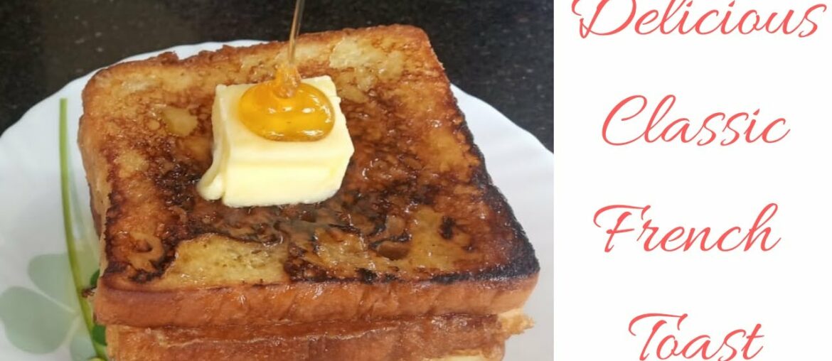 Classic French Toast recipe by nazs flavours /How to make french toast very easily at home