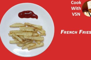 #68 French fries | Potato fries | Snack recipe | Chat recipe | Cook with VSN