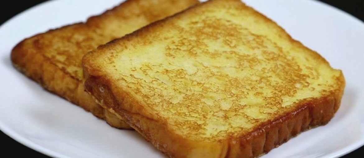 French Toast Recipe | Egg Toast Recipe | Quick and Easy Recipe