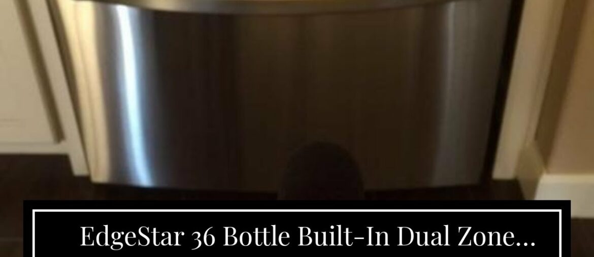 EdgeStar 36 Bottle Built-In Dual Zone French Door Wine Cooler – Black/Stainless Steel EdgeStar 36 Bottle Built-In Dual Zone French Door Wine Cooler - Black/Stainless Steel