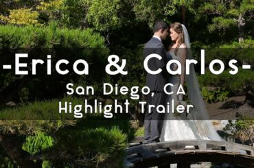 Erica & Carlos - Bilingual Wedding in San Diego (Highlight Trailer)