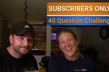 Subscribers only! 40 Question Challenge (with wine and Gin of course)