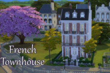 FRENCH TOWNHOUSE | The Sims 4 | Speed Build | NO CC