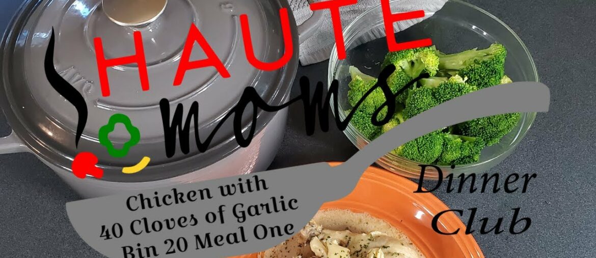 Bin 20 Meal One Chicken with 40 Cloves of Garlic (A French Classic) Bin 20 Meal One Chicken with 40 Cloves of Garlic (A French Classic)