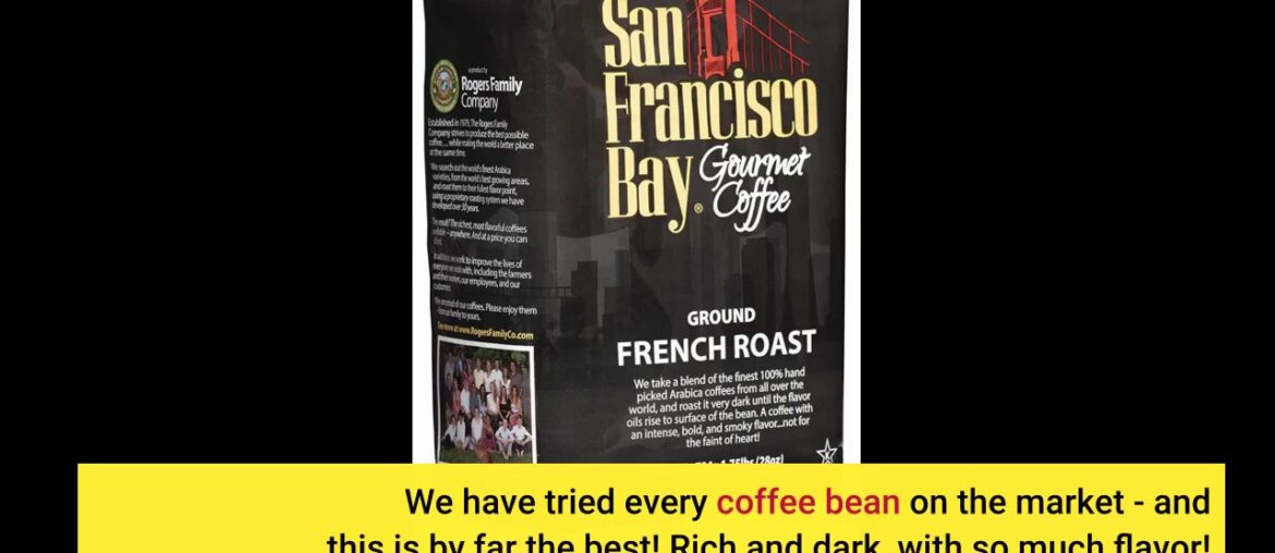 San Francisco Bay French Roast Gourmet Dark Roast 100% Arabica Coffee, 3lb, Kosher San Francisco Bay French Roast Gourmet Dark Roast 100% Arabica Coffee, 3lb, Kosher