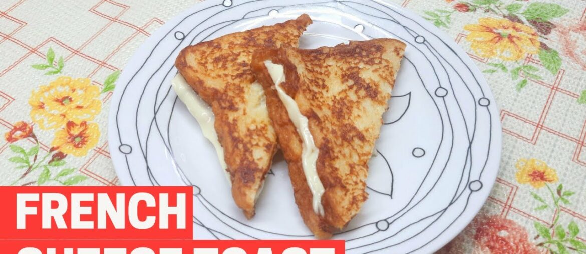 French Cheese Toast / Quick And Easy Recipe