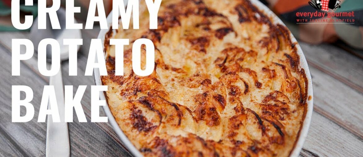 Creamy Potato Bake | Everyday Gourmet S8 E63