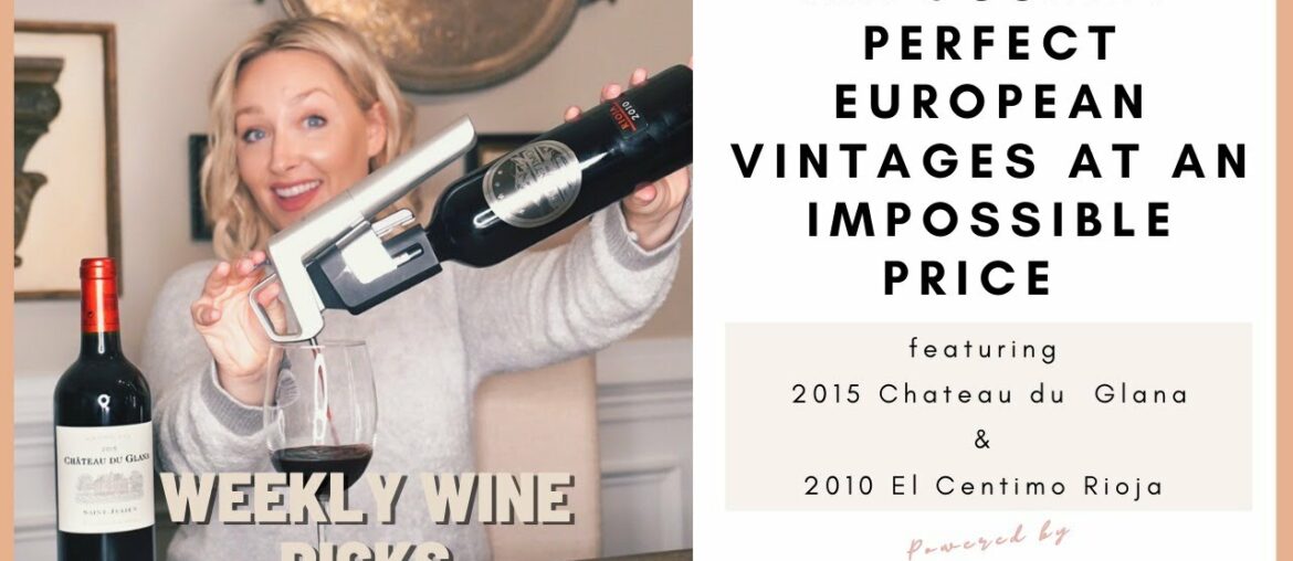 Weekly Wine Picks: 2010 Spain and 2015 Bordeaux Under $40