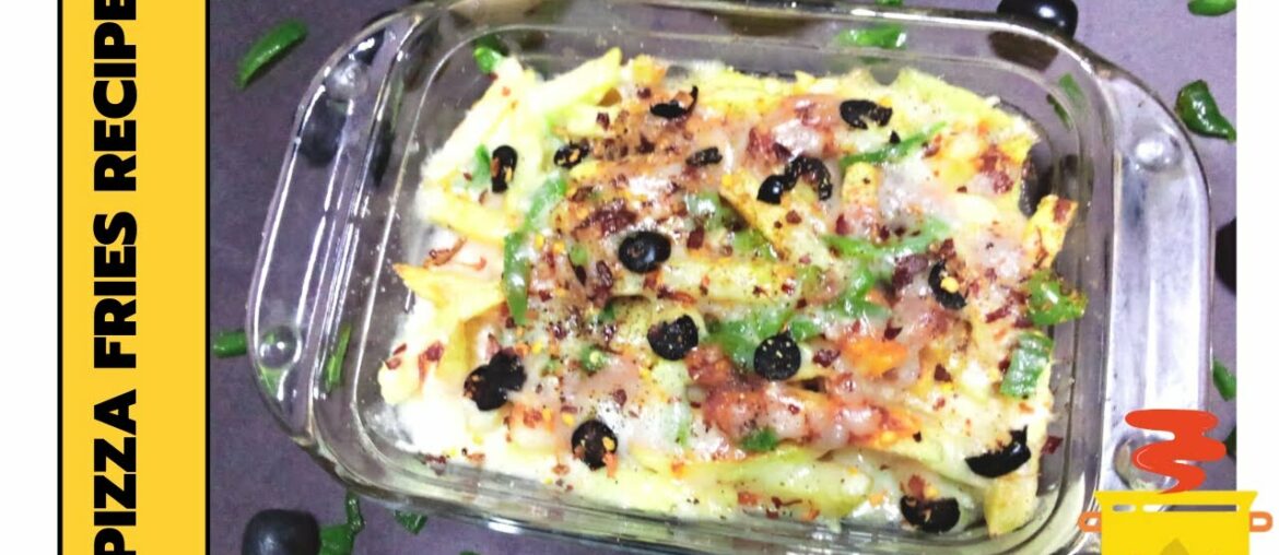 Pizza Fries Recipe By High Flame | simple pizza french fries