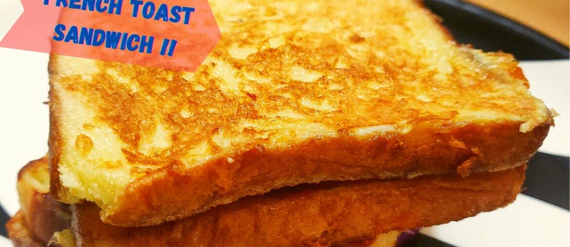 French Toast Sandwich Recipe | Quick Breakfast Recipe | How to make French Toast Sandwich French Toast Sandwich Recipe | Quick Breakfast Recipe | How to make French Toast Sandwich