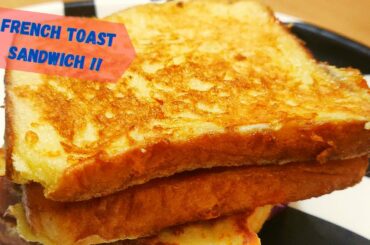 French Toast Sandwich Recipe | Quick Breakfast Recipe | How to make French Toast Sandwich