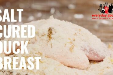 Salt Cured Duck Breast | Everyday Gourmet S8 EP71