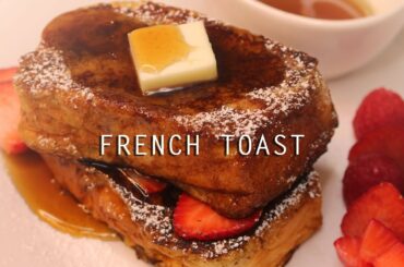 EASY French Toast Recipe