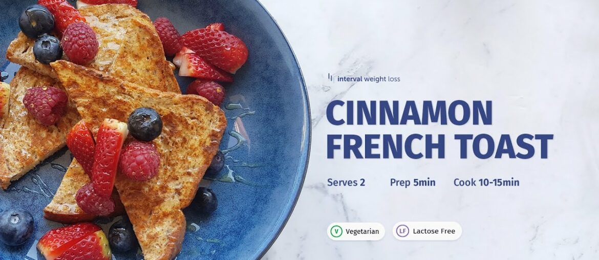 Cinnamon French Toast - Recipes by Interval Weight Loss