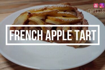 How to Make Classic French Apple Tart || Recipe || Delicious time