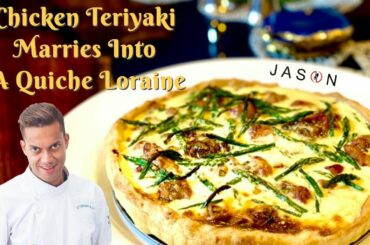 J A S O N’s Fusion Pie | Chicken Teriyaki Marries Into A Quiche Loraine | Gourmet Cooking Made Easy