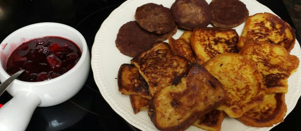 Gourmet French Toast, Sausage and Homemade fruit topping!