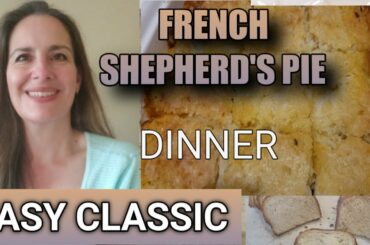How to make Easy French Canadian Shepherds Pie Recipe + Homemade Bread