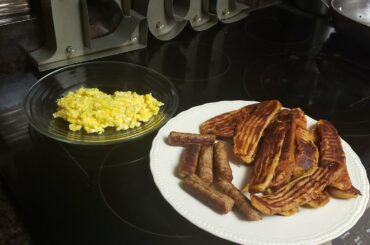 Sausage, Homemade French toast stick & Gourmet Scrambled Eggs!