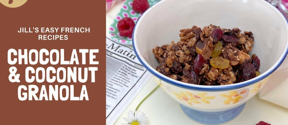 Easy French Home Baking: Chocolate Coconut Granola Recipe (Vegan/No added sugar)