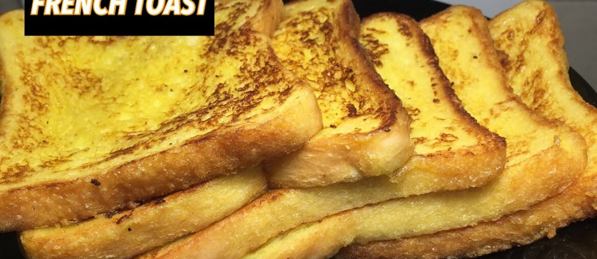 French Toast Recipe | How to make simple & easy French Toast | Easy Breakfast Recipe for beginners