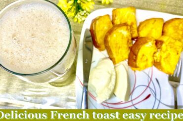 Delicious French toast easy recipe