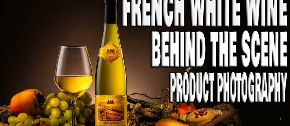 HOW TO SHOOT A WHITE WINE - PRODUCT PHOTOGRAPHY - BEHIND THE SCENE - THIERRY KUBA