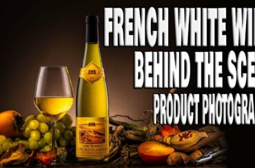 HOW TO SHOOT A WHITE WINE - PRODUCT PHOTOGRAPHY - BEHIND THE SCENE - THIERRY KUBA