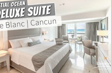 Royale Deluxe Partial Ocean View | Le Blanc Spa Resort Cancun | 4K Full Walkthrough Suite Tour