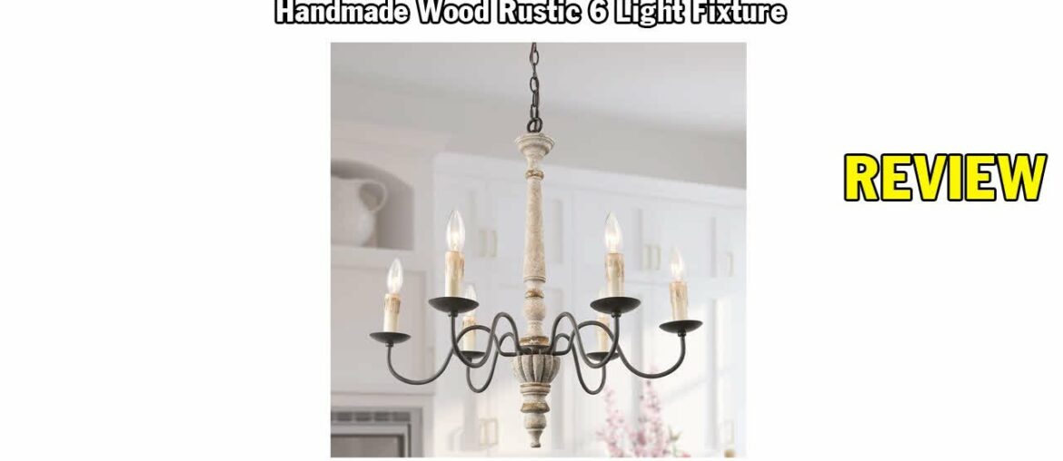 Review LALUZ French Country Chandelier Farmhouse Handmade Wood 6 Lights for Dining, Bedroom, Living