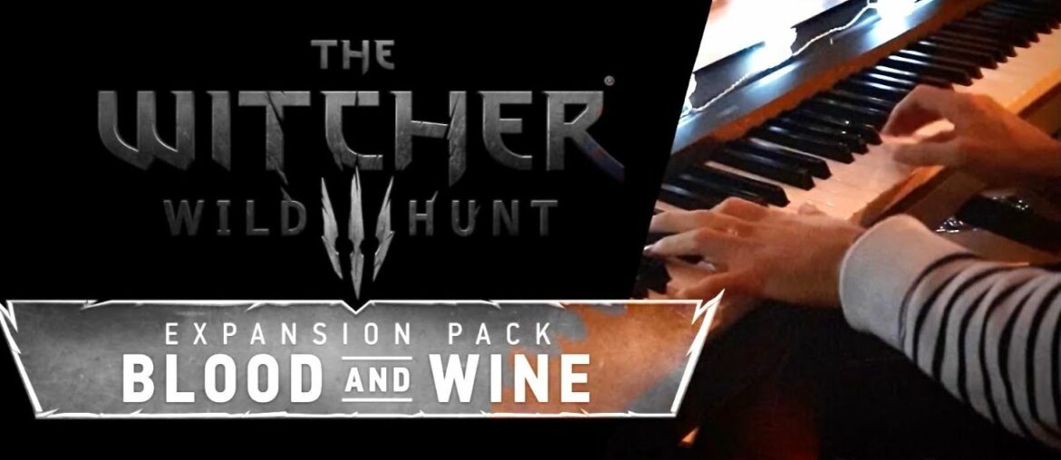 Blood and Wine - The Witcher 3 - Piano Cover (+Sheet Music)