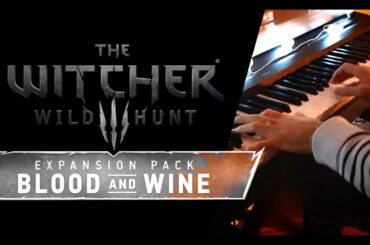 Blood and Wine - The Witcher 3 - Piano Cover (+Sheet Music)