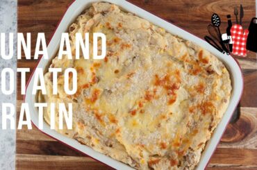 Tuna And Potato Gratin | Everyday Gourmet S9 EP43