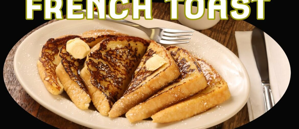 French Toast Recipe - Quick & Easy Recipe for Breakfast(in 10 minutes) - Hearty Recipes
