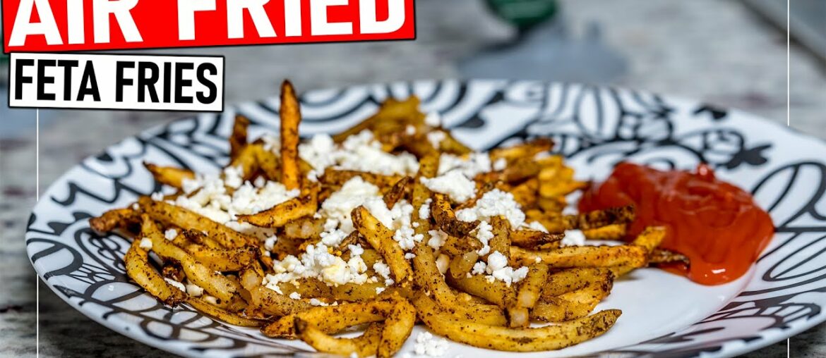 Feta French Fries in the Air Fryer (Healthy Cooking Recipe)