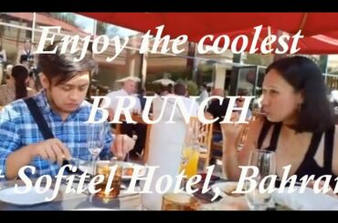 Outdoor Friday Brunch at Sofitel Hotel, Bahrain
