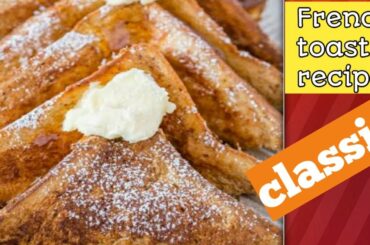 How To Make Classic French Toast||French Toast Recipe||Multicusisne With Isha Azeem