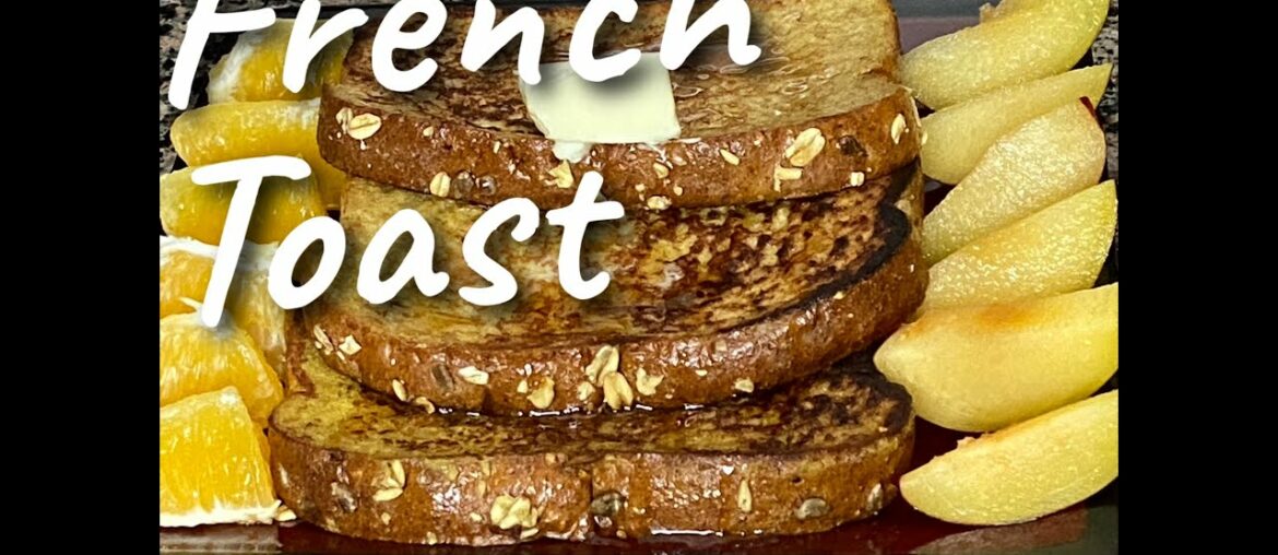French Toast / Easy Breakfast Recipe