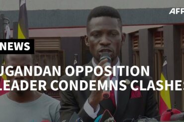 Uganda's opposition leader Bobi Wine condemns violent clashes | AFP